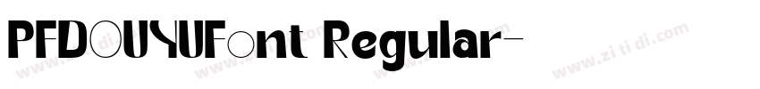 PFDOUYUFont Regular字体转换